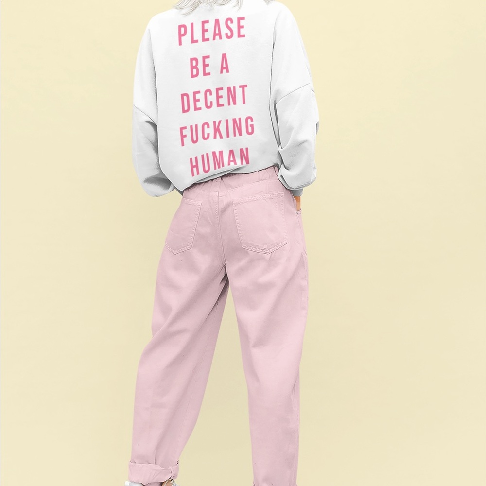 Please Be a decent fucking Human - Picture 2 of 2